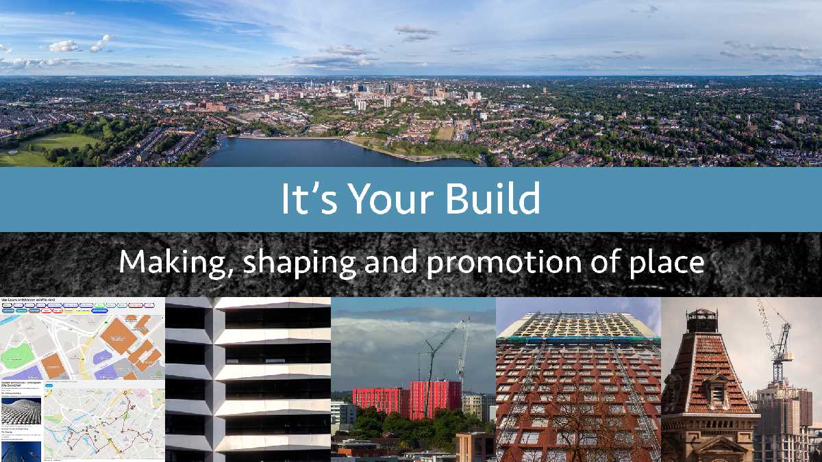 Make, shape and promote your build on Birmingham